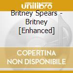Britney Spears - Britney [Enhanced] cd