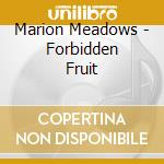 Marion Meadows - Forbidden Fruit cd