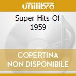 Super Hits Of 1959 cd