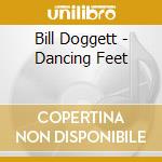 Bill Doggett - Dancing Feet cd musicale di Doggett Bill