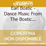 Earl Bostic - Dance Music From The Bostic Workshop cd
