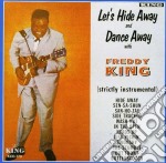 Freddy King - Let'S Hide Away & Dance Away