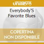 Everybody'S Favorite Blues cd