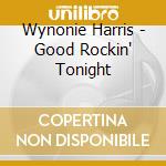 Wynonie Harris - Good Rockin' Tonight cd