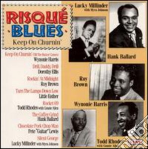 Risque Blues: Keep On Churnin cd musicale