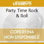 Party Time Rock & Roll cd
