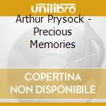 Arthur Prysock - Precious Memories cd musicale di Prysock Arthur