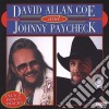 David Allan Coe / John Paycheck - You Never Even Called Me by My Name cd