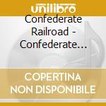 Confederate Railroad - Confederate Railroad & Other Country Greats (2 Cd) cd