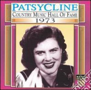 Patsy Cline - Country Music Hall Of Fame 1973 cd musicale di Patsy Cline