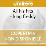 All his hits - king freddy cd