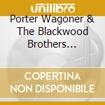 Porter Wagoner & The Blackwood Brothers Quartet - Grand Old Gospel