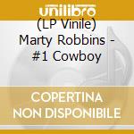 (LP Vinile) Marty Robbins - #1 Cowboy vinile