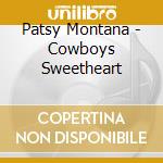 Patsy Montana - Cowboys Sweetheart cd