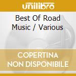 Best Of Road Music / Various cd