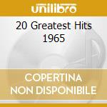 20 Greatest Hits 1965 cd musicale