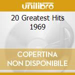 20 Greatest Hits 1969 cd musicale