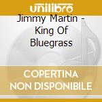 Jimmy Martin - King Of Bluegrass cd