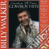 Billy Walker - Greatest All Time Cowboy Hits cd