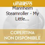 Mannheim Steamroller - My Little Christmas Tree (Cd+Book) cd musicale di Mannheim Steamroller