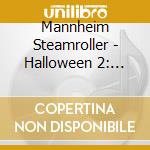 Mannheim Steamroller - Halloween 2: Creatures Collection cd musicale di Mannheim Steamroller