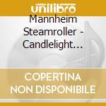 Mannheim Steamroller - Candlelight Christmas cd musicale di Mannheim Steamroller