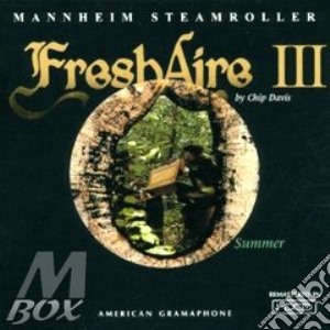 Mannheim Steamroller - Fresh Aire 3 cd musicale di Mannheim Steamroller