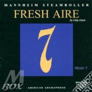 Mannheim Steamroller - Fresh Aire 7 cd musicale di Mannheim Steamroller
