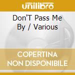 Don'T Pass Me By / Various cd