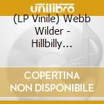 (LP Vinile) Webb Wilder - Hillbilly Speedball vinile