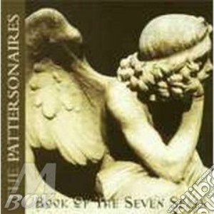Pattersonaires (The) - Book Of The Seven Dials cd musicale di Pattersonaires The
