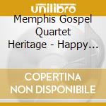 Memphis Gospel Quartet Heritage - Happy Service Of Lord 1 cd