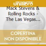 Mack Stevens & Rolling Rocks - The Las Vegas Stomp cd