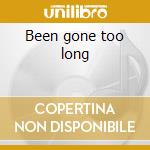 Been gone too long cd musicale di Sundown Lonesome