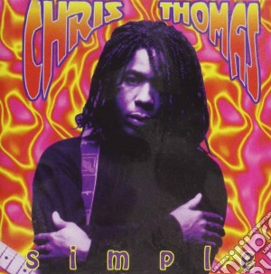 Chris Thomas - Simple cd musicale di Chris Thomas