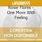 Rosie Flores - One More With Feeling cd
