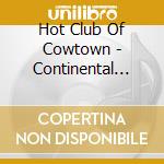 Hot Club Of Cowtown - Continental Stomp cd