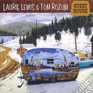Laurie Lewis & Tom Rozum - Guest House cd musicale di Laurie lewis & tom r