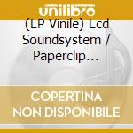 (LP Vinile) Lcd Soundsystem / Paperclip People - Throw (Ep 12