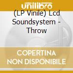 (LP Vinile) Lcd Soundsystem - Throw vinile