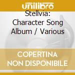Stellvia: Character Song Album / Various cd
