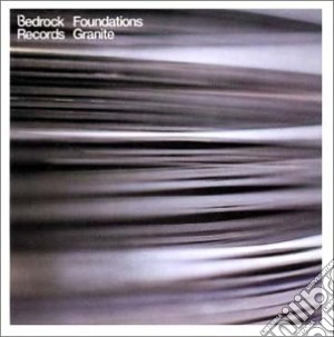 Foundations Granite / Various  cd musicale di Bedrock