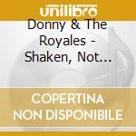Donny & The Royales - Shaken, Not Stirred cd