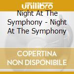 Night At The Symphony - Night At The Symphony cd