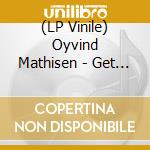 (LP Vinile) Oyvind Mathisen - Get Your Goat vinile