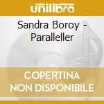 Sandra Boroy - Paralleller cd