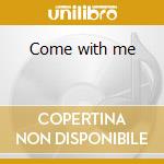 Come with me cd