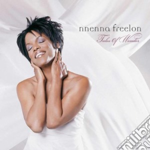 Nnenna Freelon - Tales Of Wonder cd musicale di FREELON NNENNA