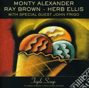 Monty Alexander / Ray Brown / Herb Ellis - Triple Scoop cd musicale di ALEXANDER/BROWN/ELLIS