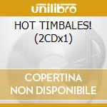 HOT TIMBALES! (2CDx1) cd